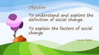 Social change and its factors | PPTX