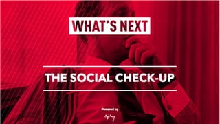 THE SOCIAL CHECK-UP
 