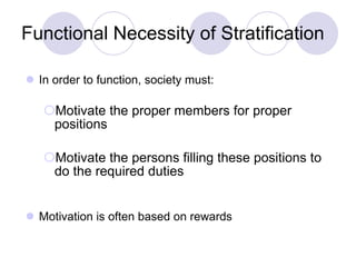 Functional Necessity of Stratification ,[object Object],[object Object],[object Object],[object Object]