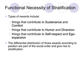 Functional Necessity of Stratification ,[object Object],[object Object],[object Object],[object Object],[object Object]