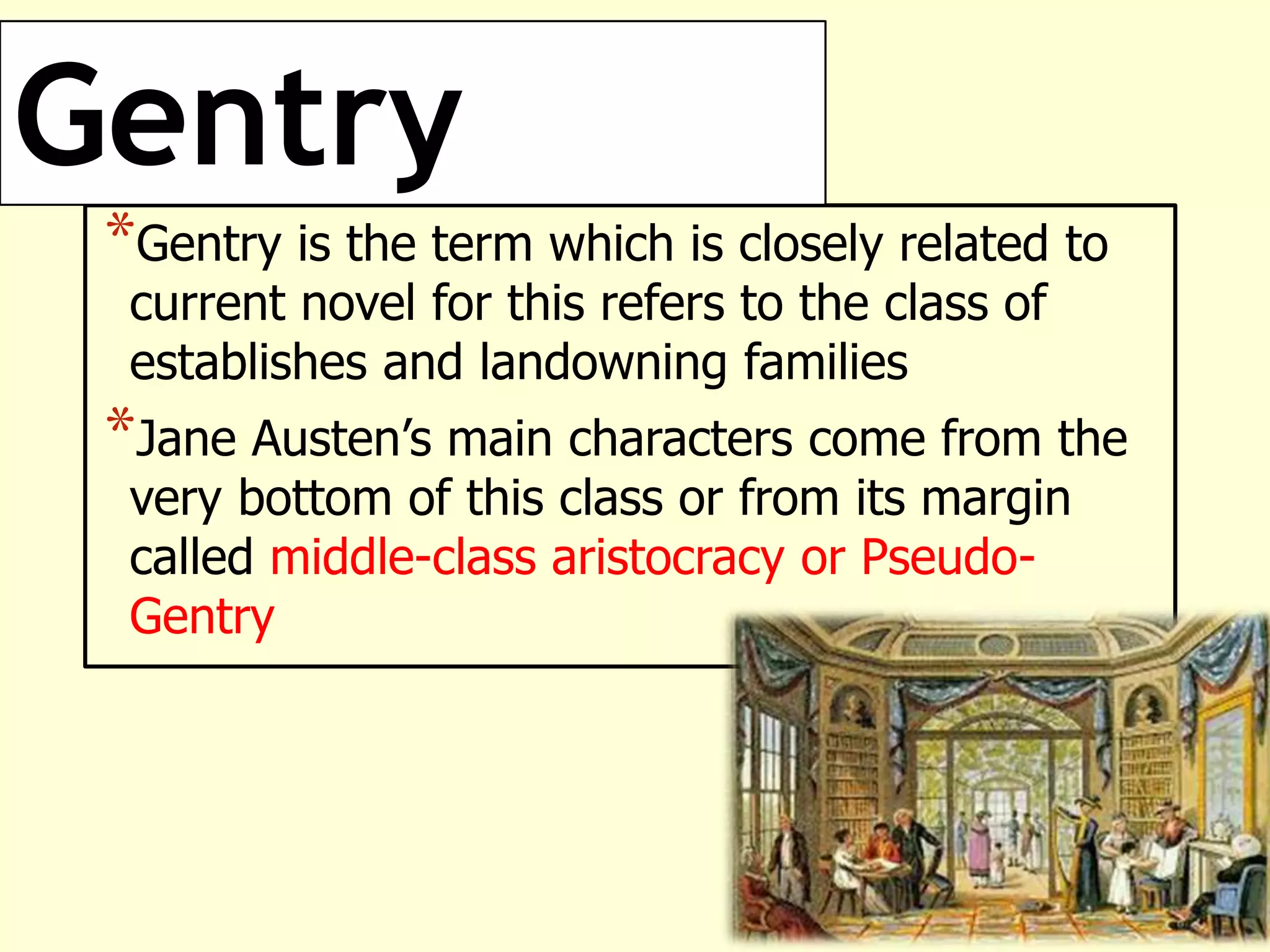 English Gentry Levels Social class in Pride and Prejudice | PPTX