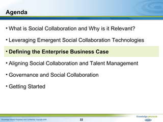 Agenda <ul><li>What is Social Collaboration and Why is it Relevant? </li></ul><ul><li>Leveraging Emergent Social Collabora...