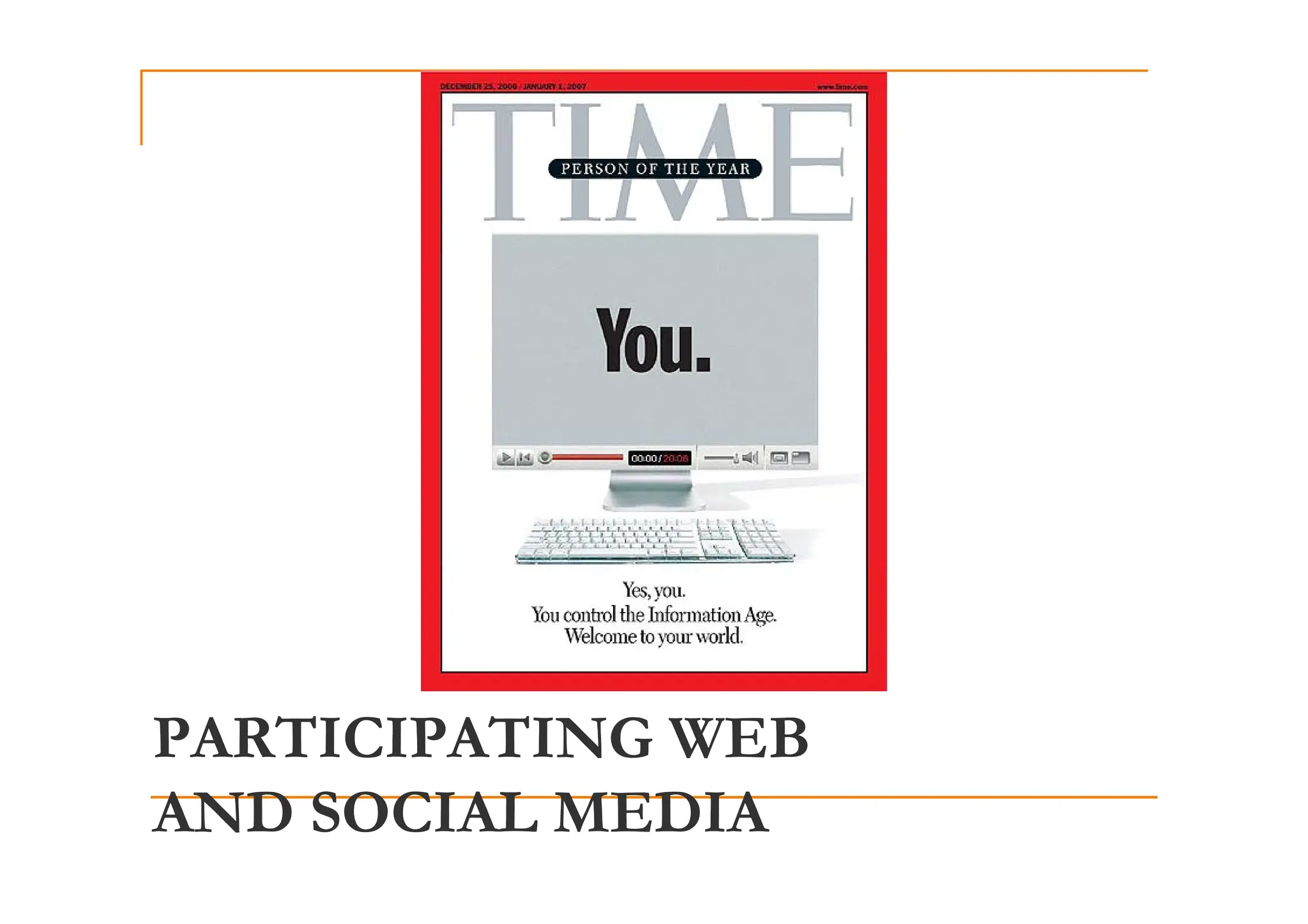 PARTICIPATING WEB
AND SOCIAL MEDIA
 