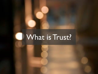 What is Trust?
 