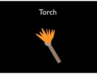 Torch
 