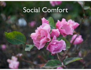 Getting More Out of Social with Focus on Social Comfort - IA Summit 2012 Slide 15