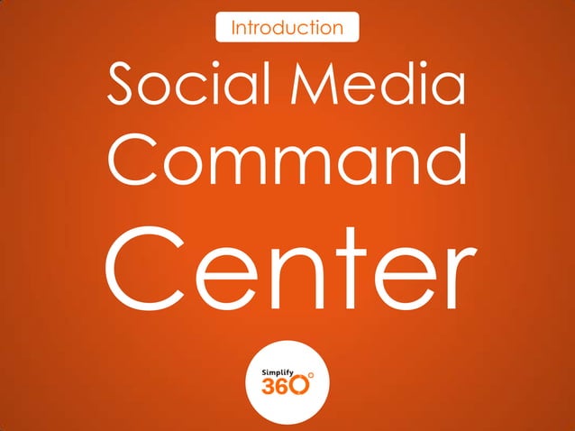 Social Media Command Center - Simplify360 | PPTX | Social Networking ...