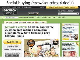 Social buying (crowdsourcing 4 deals) 