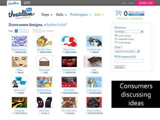 Consumers
discussing
ideas
 