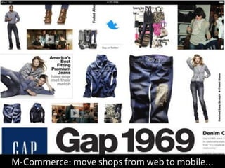 M-Commerce: move shops from web to mobile…
 