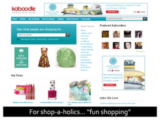 For shop-a-holics… “fun shopping”
 