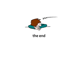 the end
 