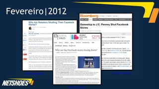 Fevereiro|2012




    http://netsho.es/JhaWUQ                             http://netsho.es/LT7M6Q




                              http://netsho.es/KyL98A
 