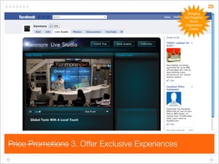 25
                                                    Bringing
                                                  the Flagship
                                                     Store
                                                   Experience
                                                     Online




Price Promotions 3. Offer Exclusive Experiences
 