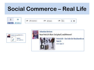 Social Commerce – Real Life
 