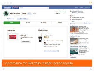 F-Commerce and the SoLoMo Consumer Slide 18
