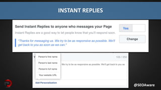 INSTANT REPLIES
@SEOAware
 