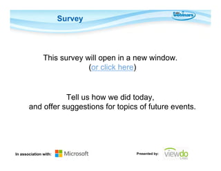 Survey

This survey will open in a new window.
(or click here)

Tell us how we did today,
and offer suggestions for topics...