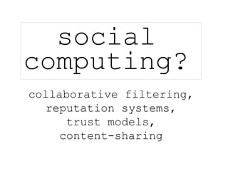 Social Computing Research