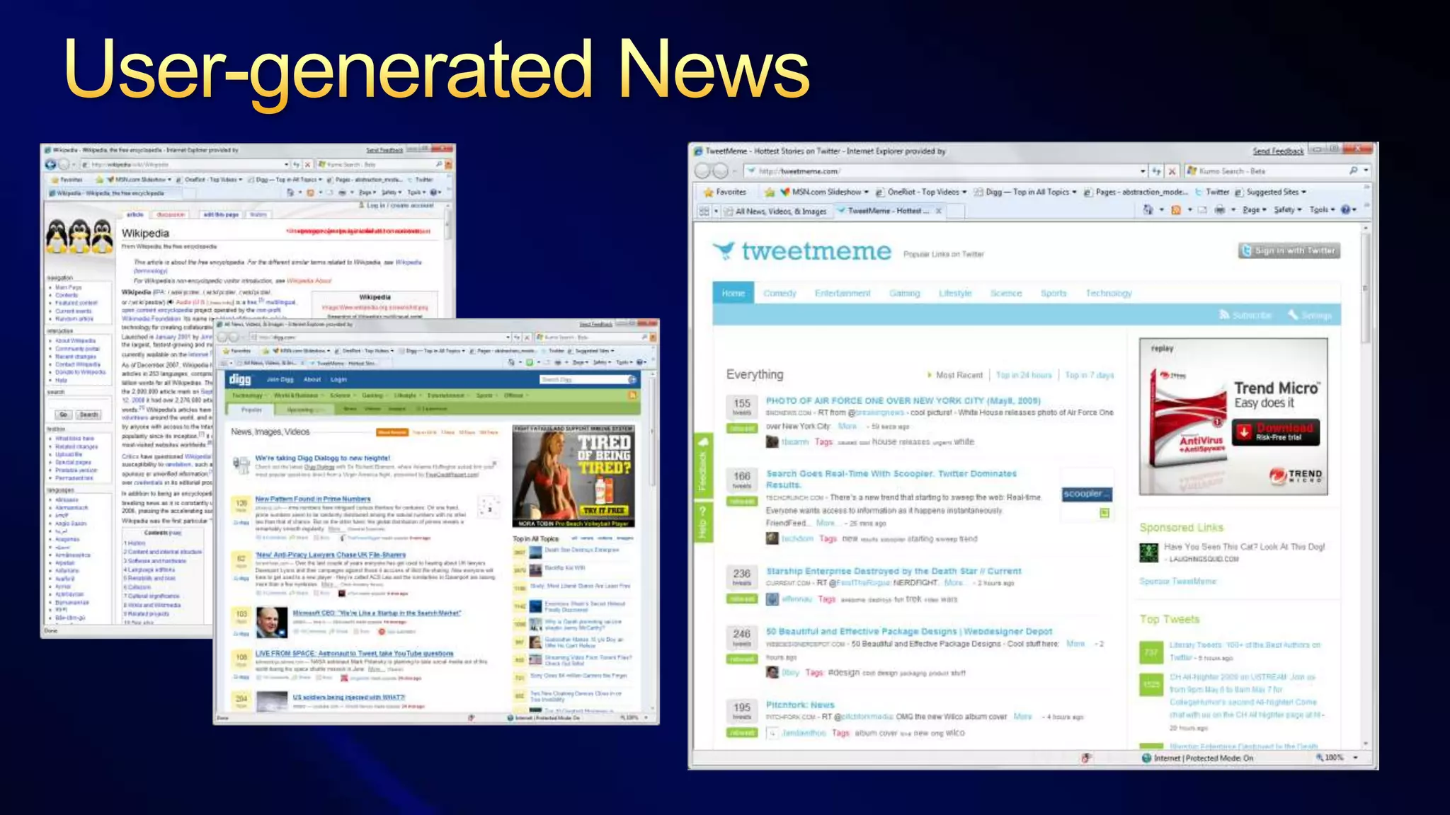  Twitter’s public feed People + Status (text, links) 