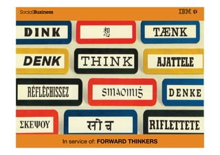 In service of: FORWARD THINKERS
   13
 
