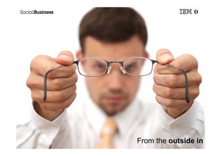 32
     From the outside in
 