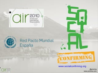SocialConfirming AIR2010 by @prioriza