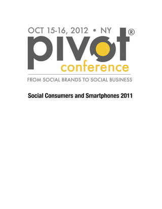 Social Consumers and Smartphones 2011
 