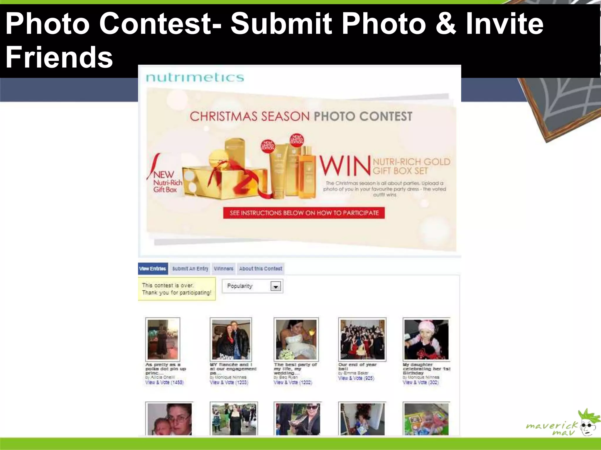 Photo Contest- Submit Photo & Invite 
Friends 
He 
He 
he 
He 
He 
he 
 