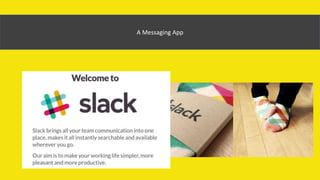 A Messaging App
 