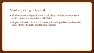 Shadow Cost Social cost benefit analysis | PPTX