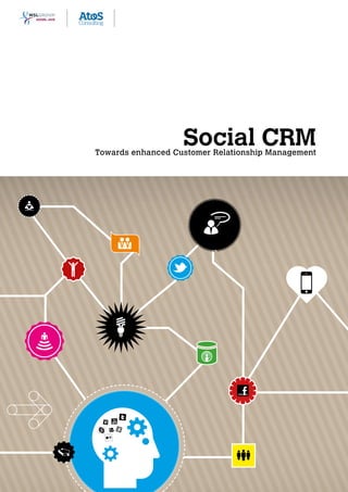 Social CRM




Social CRM
             Towards enhanced Customer Relationship Management
 