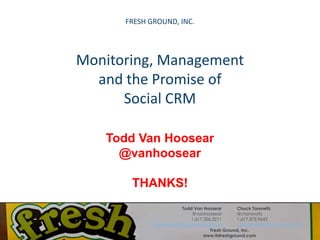 Monitoring, Management & Promise of Social CRM