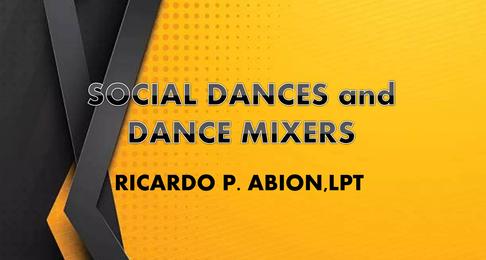 Social dances and Dance Mixers PPT