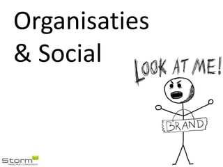Organisaties
& Social
 