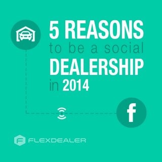5 Reasons to be a Social Dealership in 2014