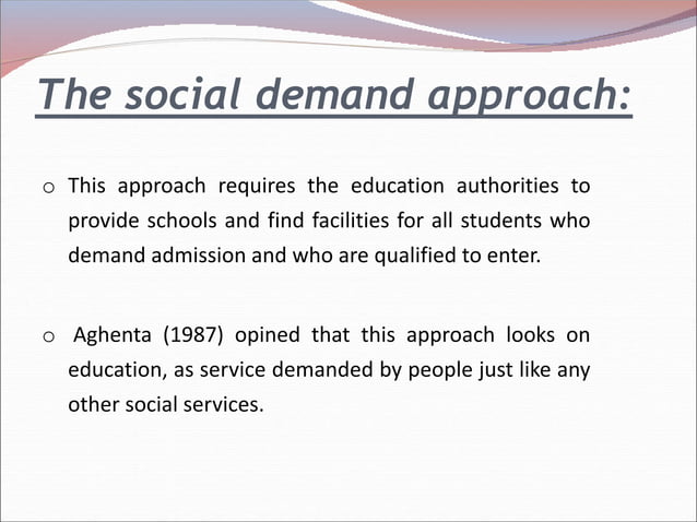 Social Demand Approach
