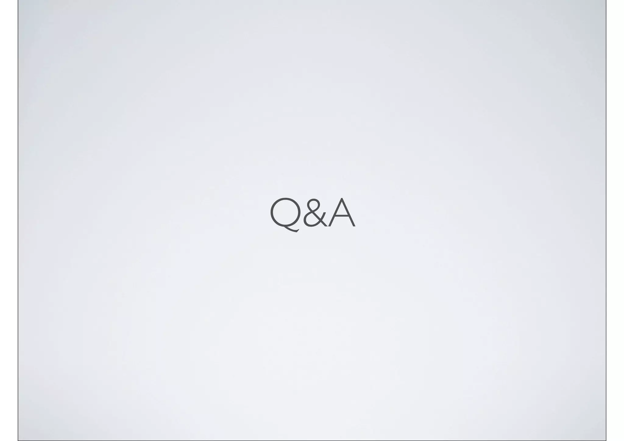 Q&A
 