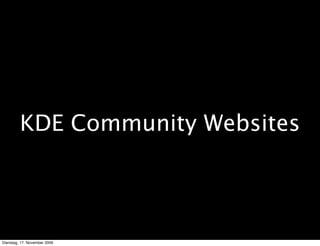 KDE Community Websites




Dienstag, 17. November 2009
 