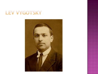 Lev Vygotsky