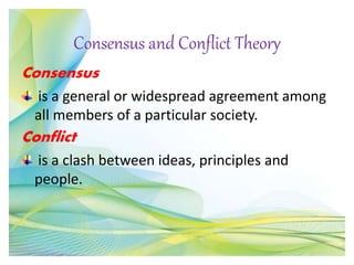 consensus theory and conflict theory