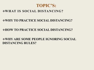 Why Practice Social Distancing Social distancing | PPTX