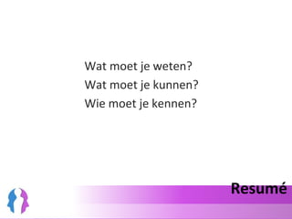 Sociale vaardighedenWie moet je kennen?