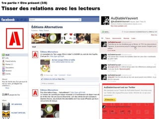 1re partie > Etre présent (3/8) Tisser des relations avec les lecteurs 