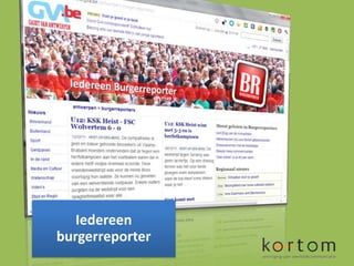 Iedereen
burgerreporter
 