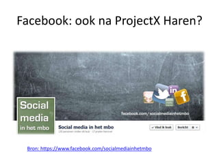Facebook: ook na ProjectX Haren?




 Bron: https://www.facebook.com/socialmediainhetmbo
 