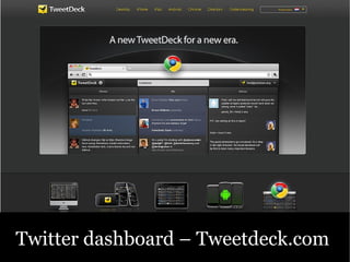 Twitter dashboard C Tweetdeck.com  