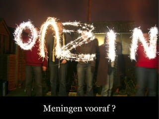 Sociale Media C Fluitend aan de Slag! Meningen vooraf ? 