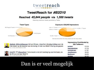 Dan is er veel mogelijk 