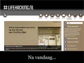 Na vandaag... 